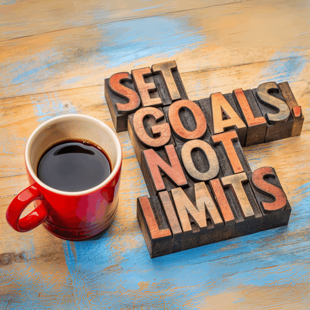 Set goals not limits.